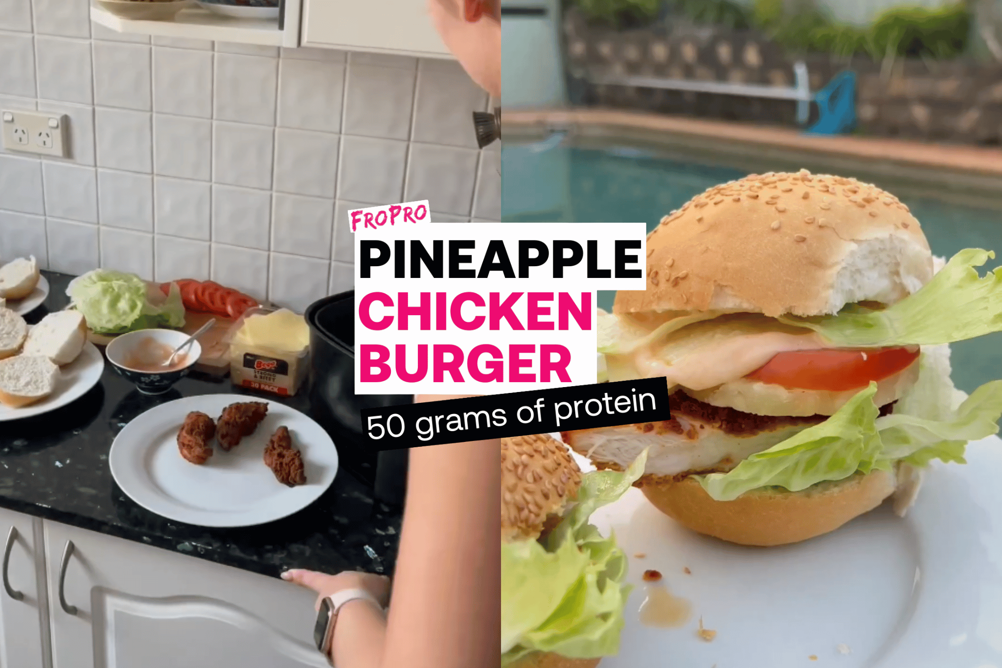 High Protein Pineapple Chicken Burger - FroPro News, Blogs & Recipes